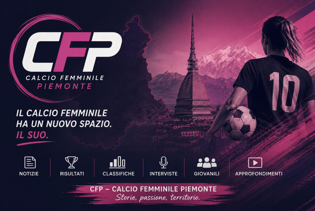 Nasce CFP: il nuovo spazio dedicato al calcio femminile&nbsp;piemontese
