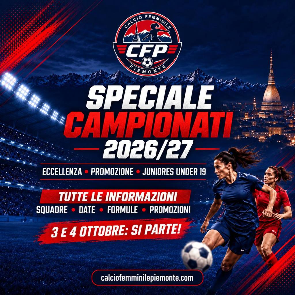 Calcio femminile piemontese: il 3 e 4 ottobre prende il via la stagione&nbsp;2026/2027
